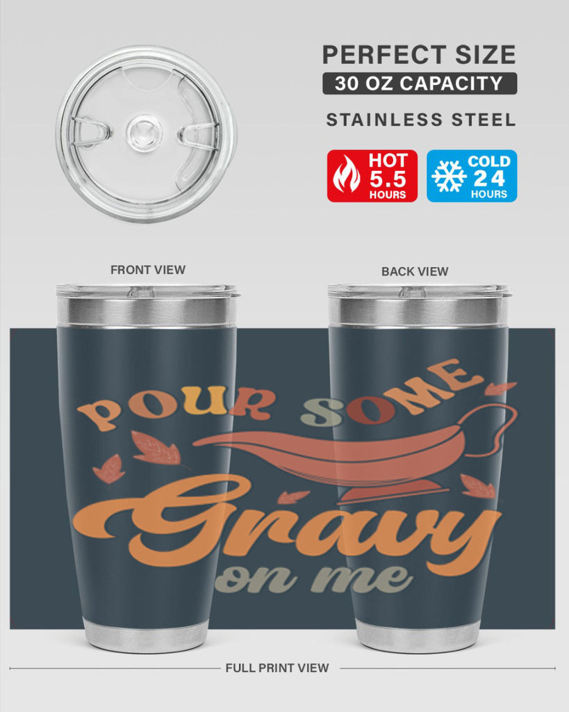 Pour Some Gravy On Me 518#- fall- Tumbler