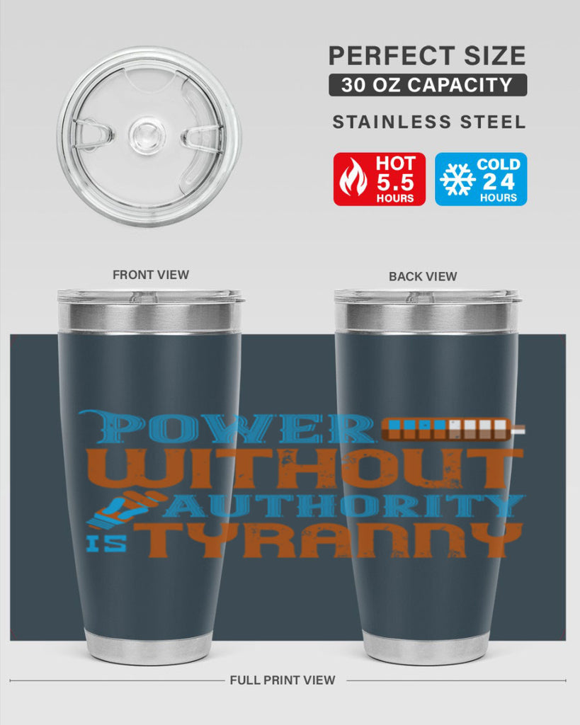 Power without authority is tyranny Style 15#- electrician- tumbler