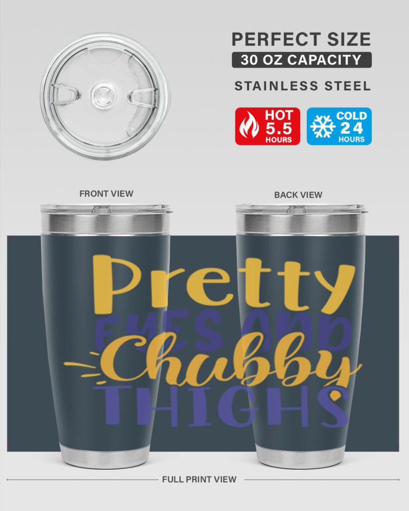 Pretty Eyes And Chubby Thighs Style 203#- baby- tumbler
