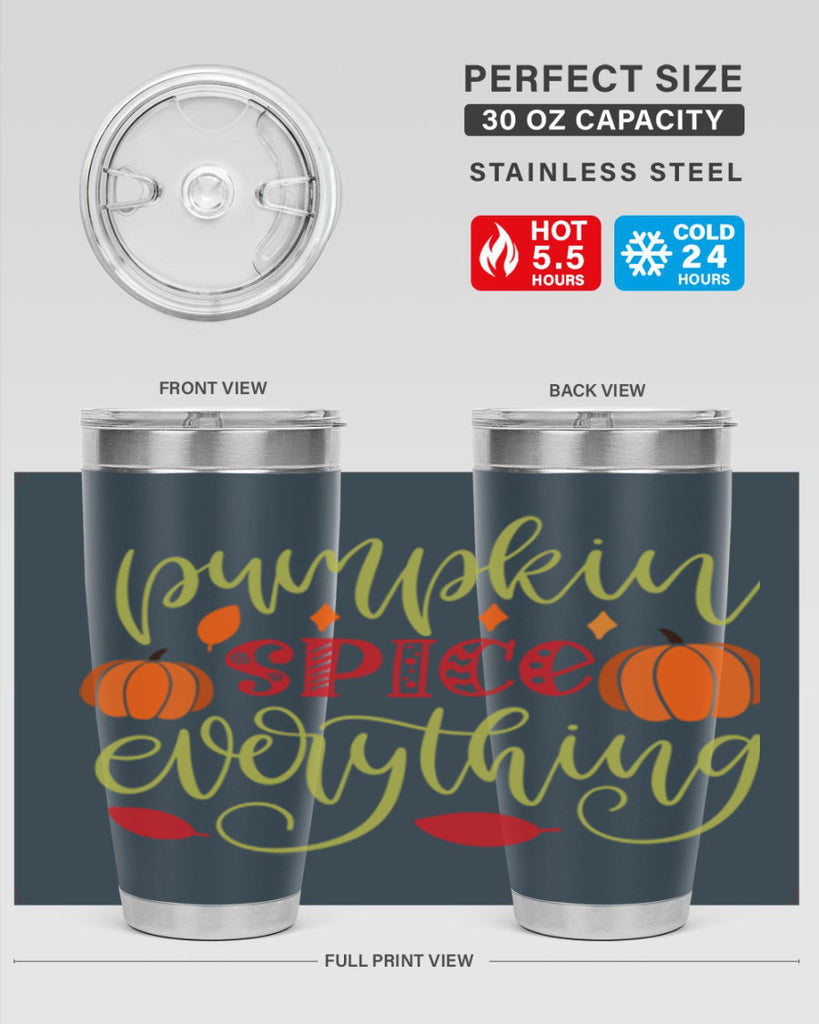 Pumpkin Spice Everything 545#- fall- Tumbler