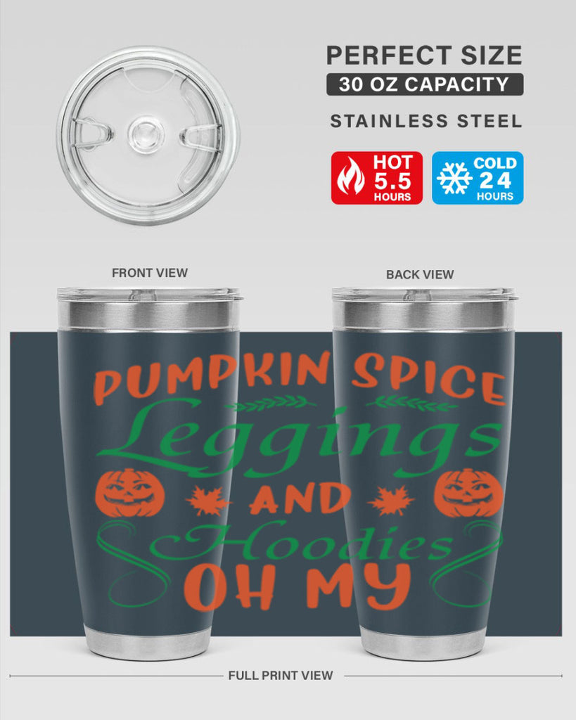 Pumpkin Spice Leggings and Hoodies Oh My 553#- fall- Tumbler
