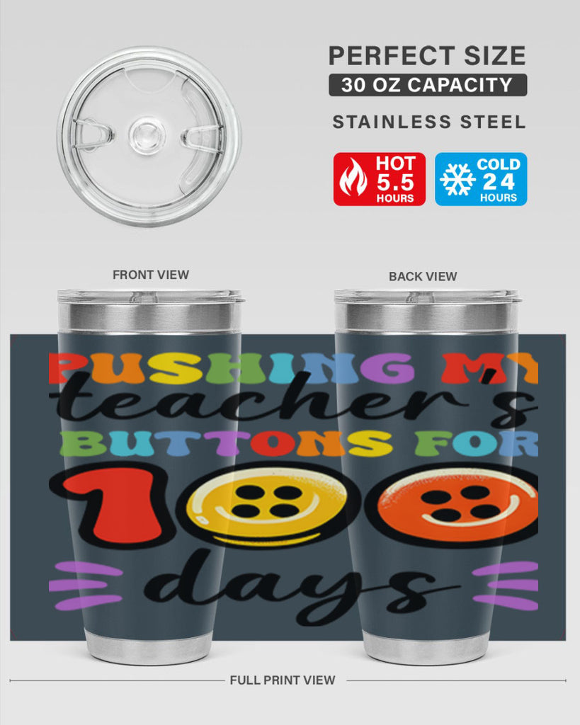 Pushing my Teachers Buttons PNG 55#- 100 days of school- Tumbler