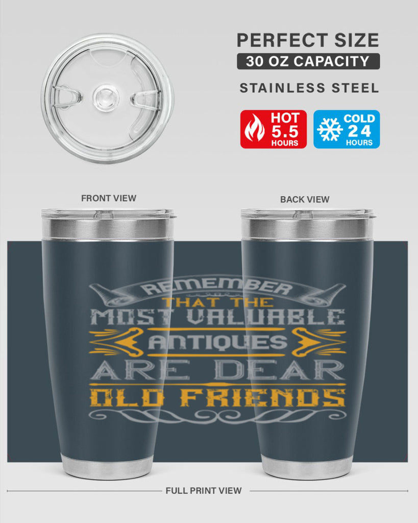 Remember that the most valuable antiques are dear old friends Style 59#- Best Friend- Tumbler