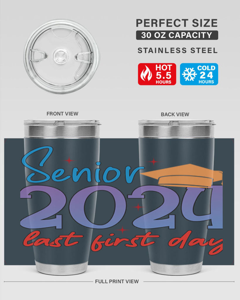 Senior 2024 last first day 12#- 12th grade- Tumbler