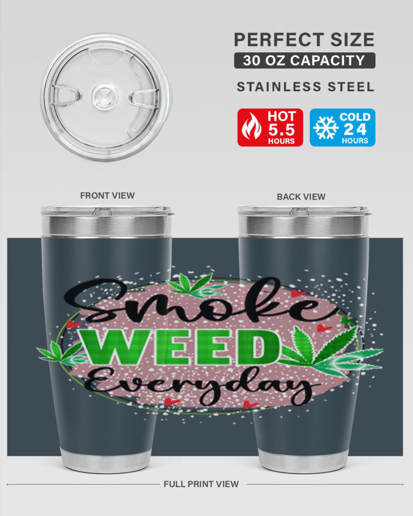 Smoke Weed Everyday 241#- marijuana- Tumbler