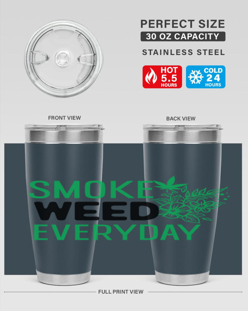 Smoke Weed Everyday 246#- marijuana- Tumbler