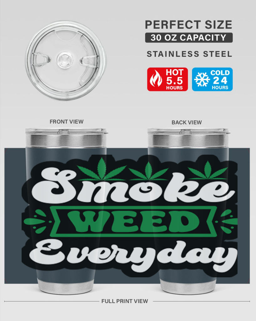 Smoke weed everyday 248#- marijuana- Tumbler