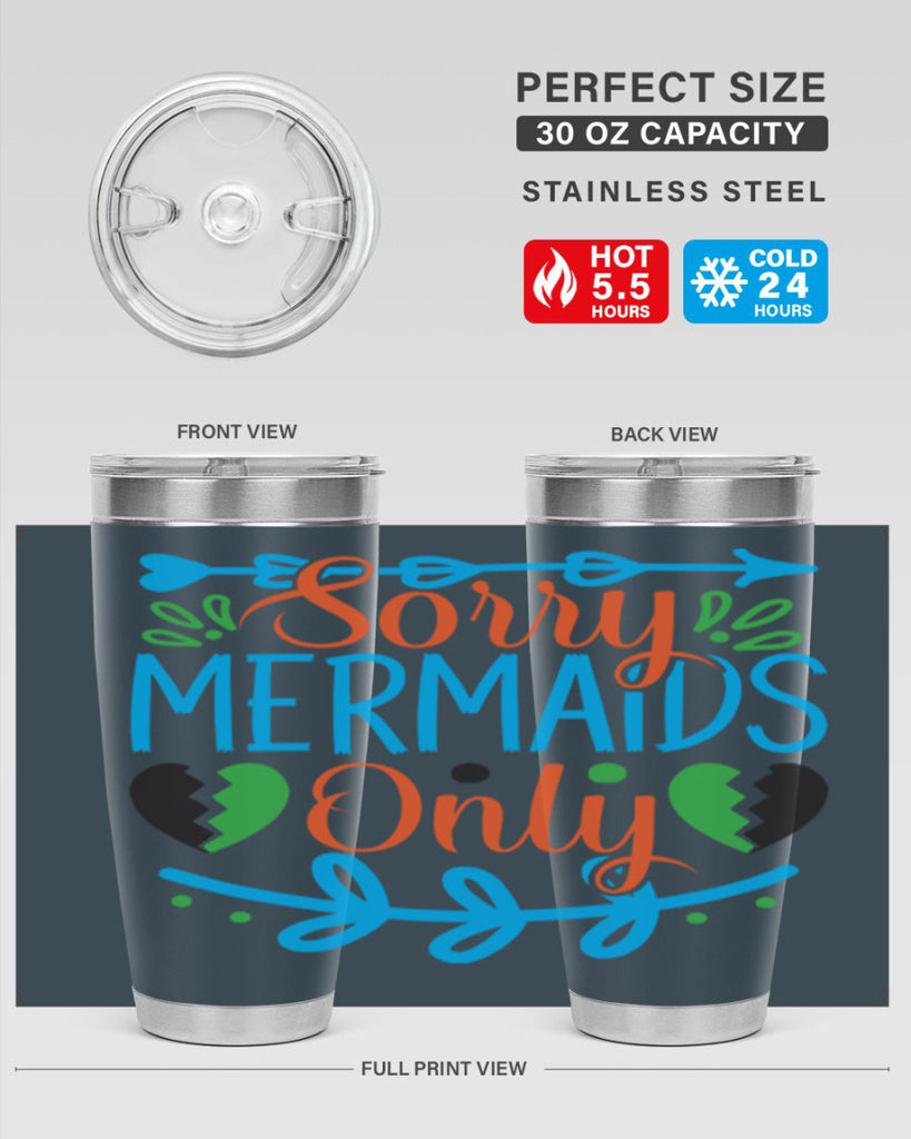 Sorry Mermaids Only 616#- mermaid- Tumbler