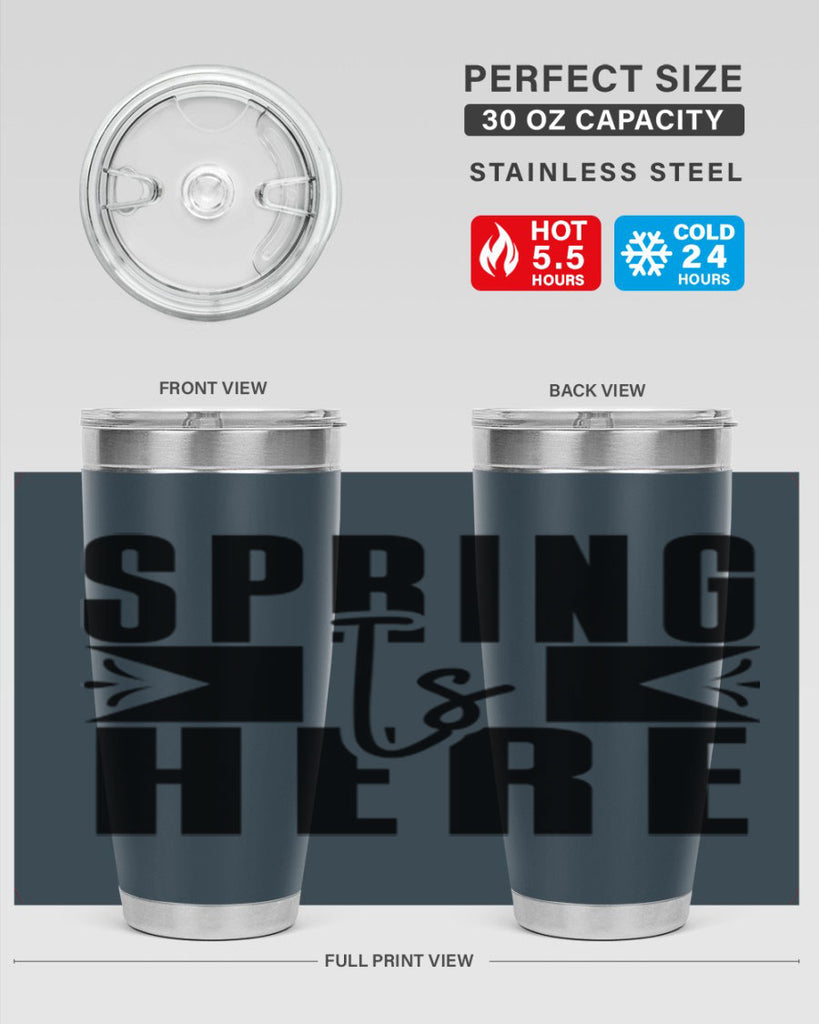 Spring Is Here 452#- spring- Tumbler