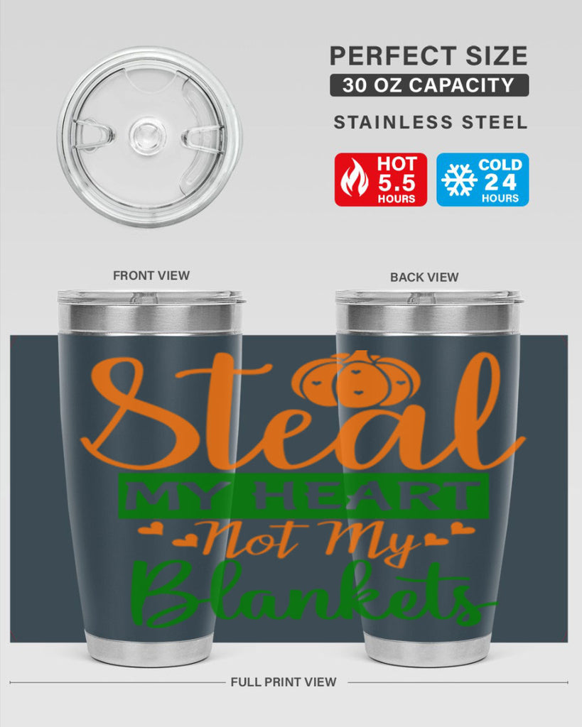 Steal My Heart Not My Blankets 576#- fall- Tumbler