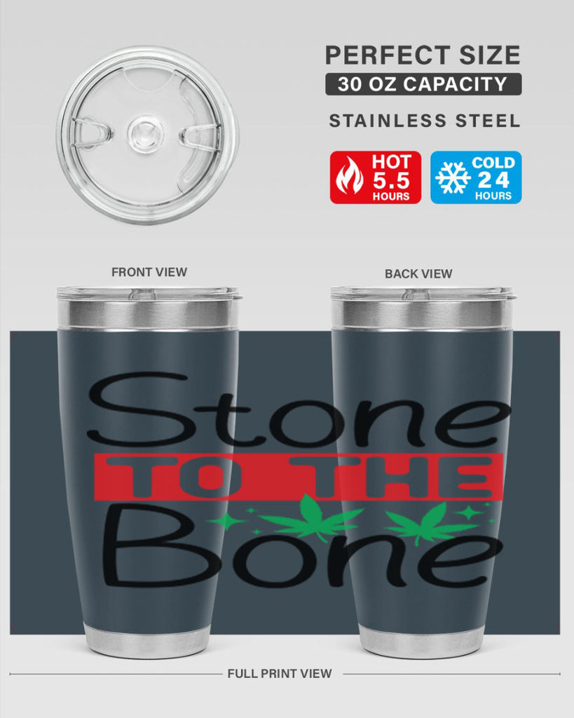 Stone to The Bone 251#- marijuana- Tumbler