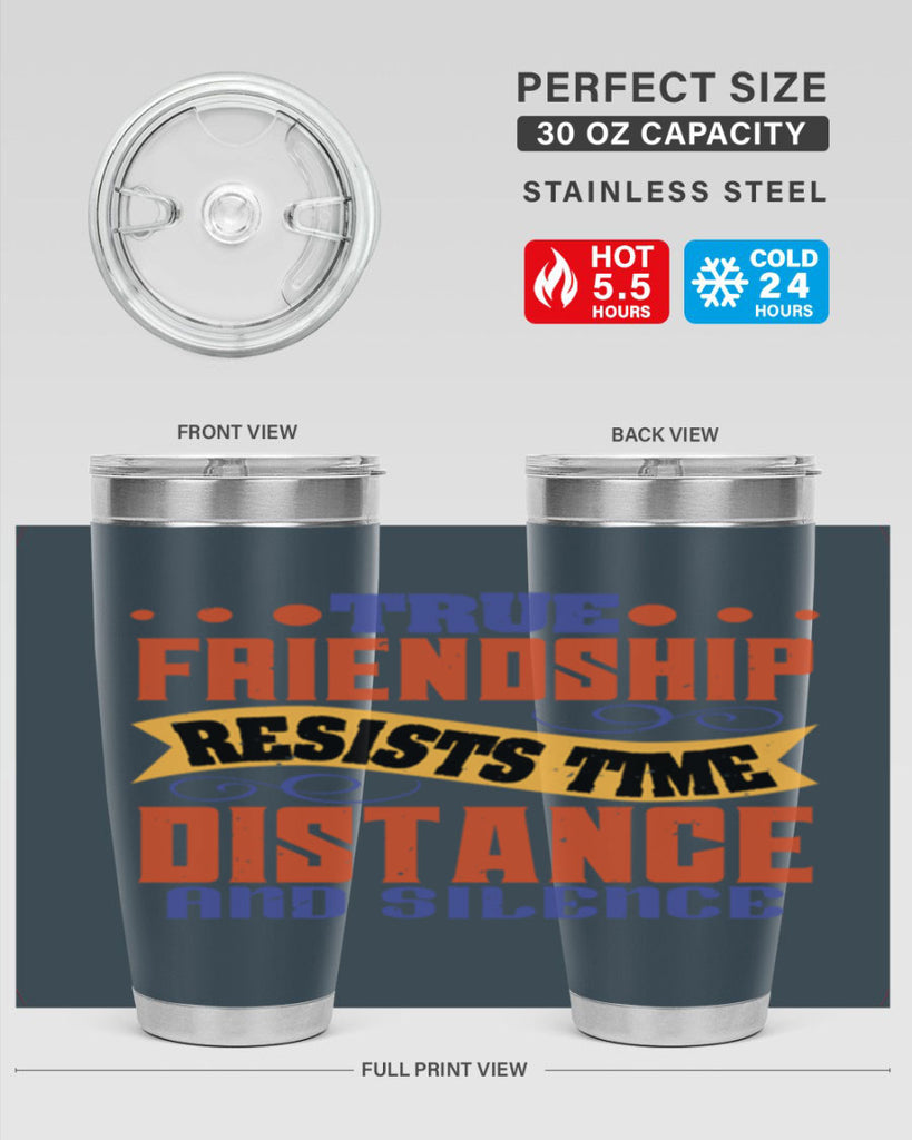 True friendship resists time distance and silence Style 31#- Best Friend- Tumbler