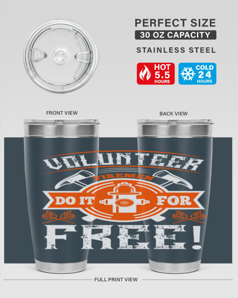 Volunteer firemen do it for free Style 14#- fire fighter- tumbler