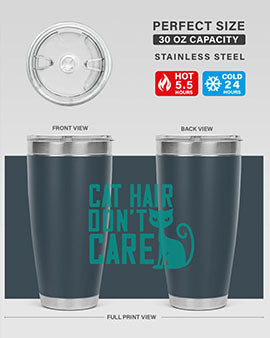 cat hair dont care Style 30#- cat- Tumbler