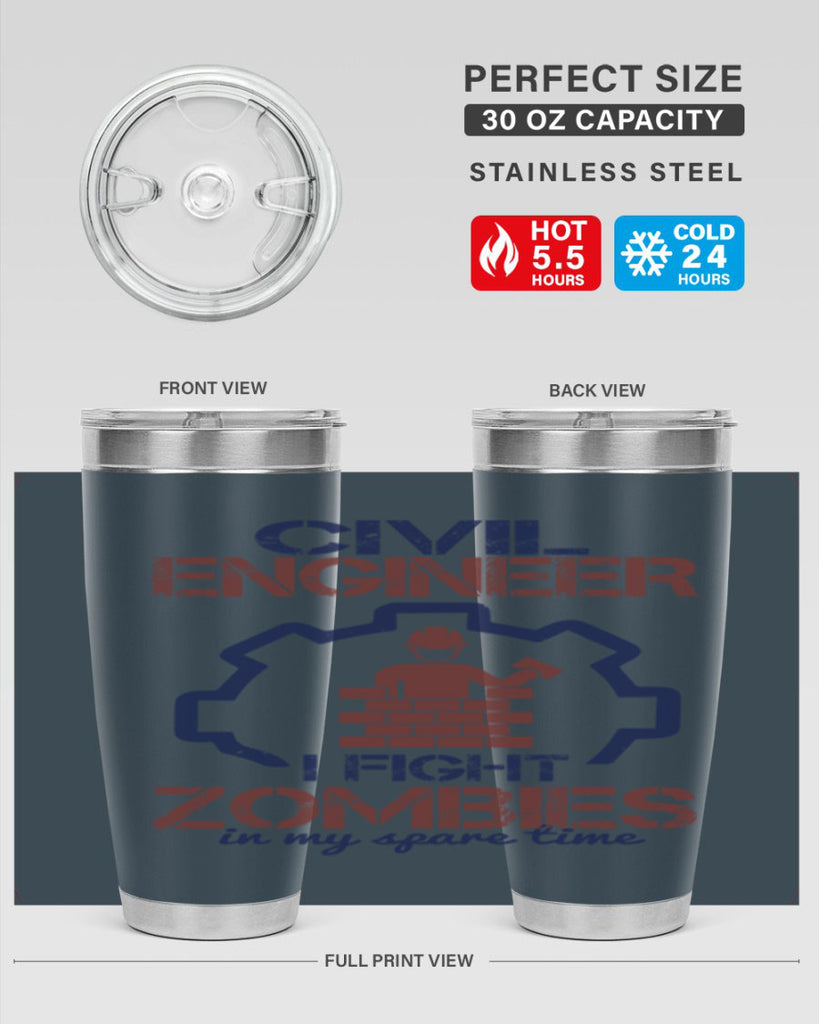 civil engineer i fight zombies in my spare time Style 25#- engineer- tumbler