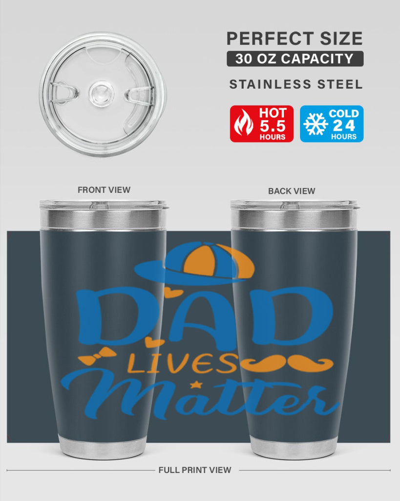 dad lives matter 102#- fathers day- Tumbler