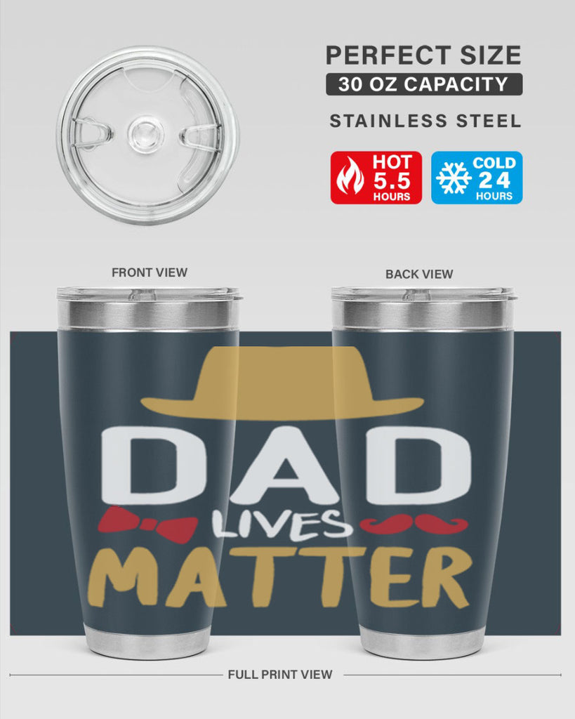 dad lives matter 103#- fathers day- Tumbler