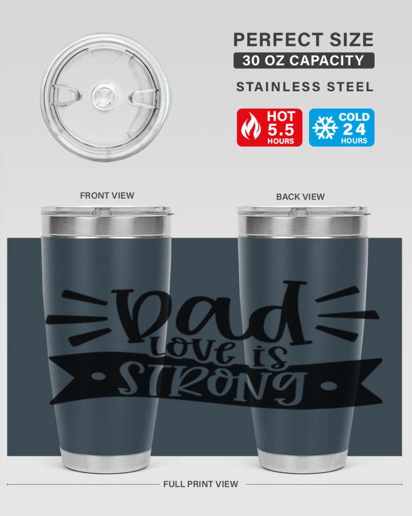 dad love is strong 63#- fathers day- Tumbler