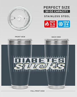 diabetes sucks Style 46#- diabetes- Tumbler