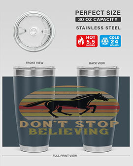 don’t stop believing Style 8#- horse- Tumbler