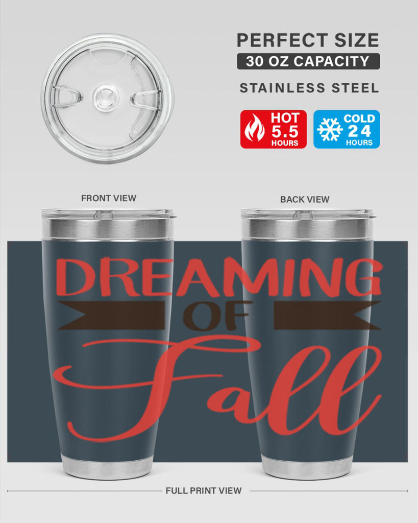 dreaming of fall 72#- fall- Tumbler