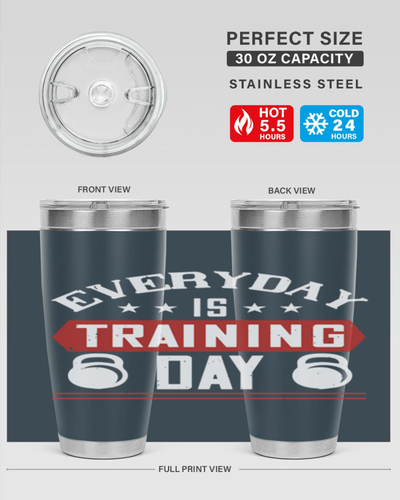 everyday is training day 54#- gym- Tumbler