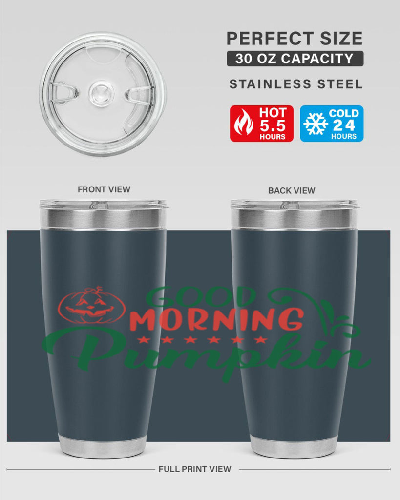 good morning pumpkin 208#- fall- Tumbler