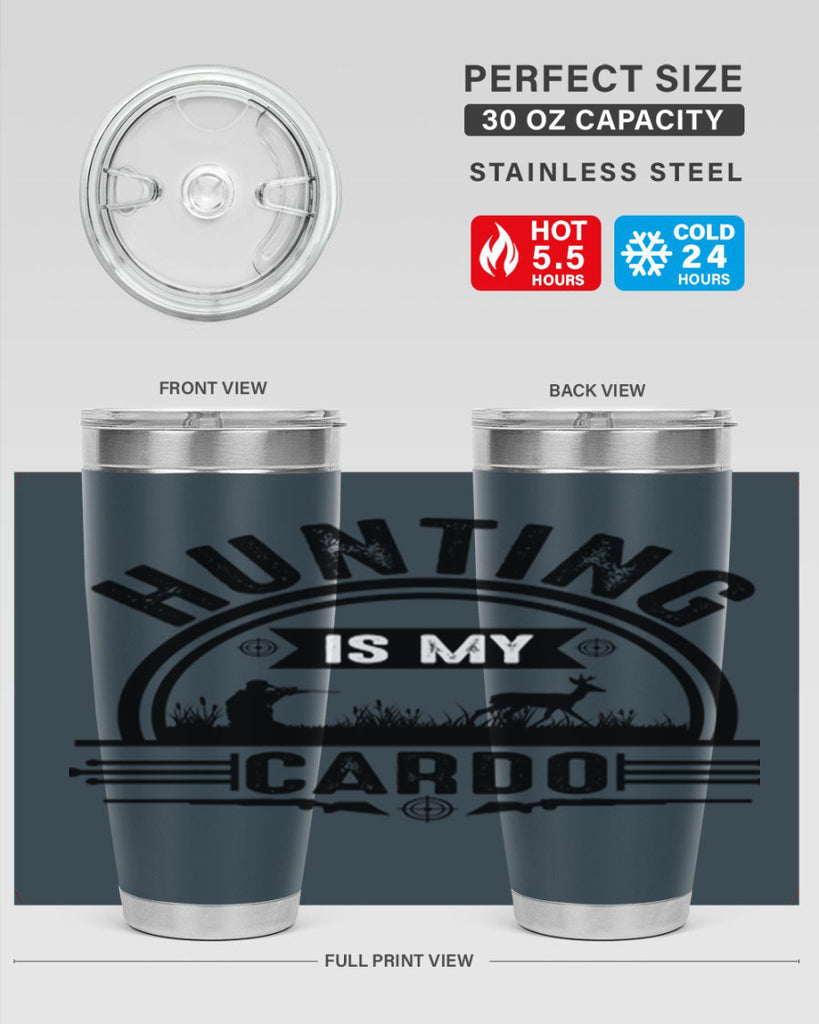 hunting is my cardo 26#- hunting- Tumbler