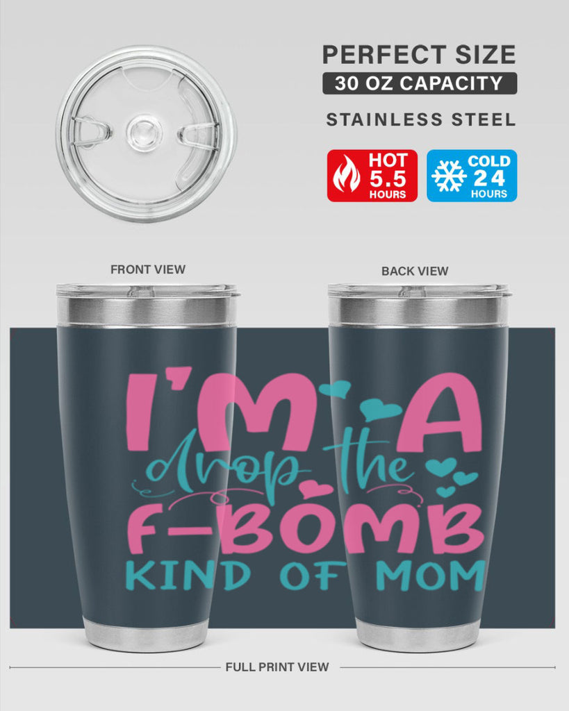 im drop the fbomb kind of mom 257#- mom- Tumbler