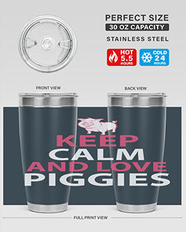 keep calm and love piggies Style 47#- pig- Tumbler