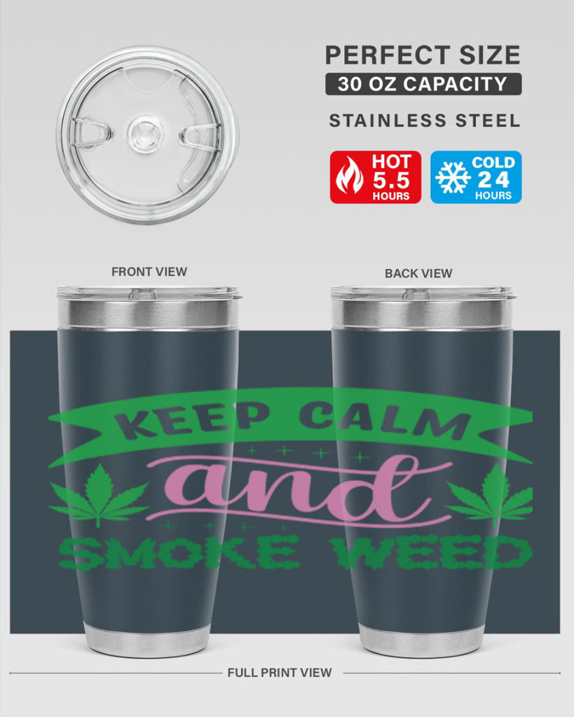 keep calm and smoke weed 170#- marijuana- Tumbler