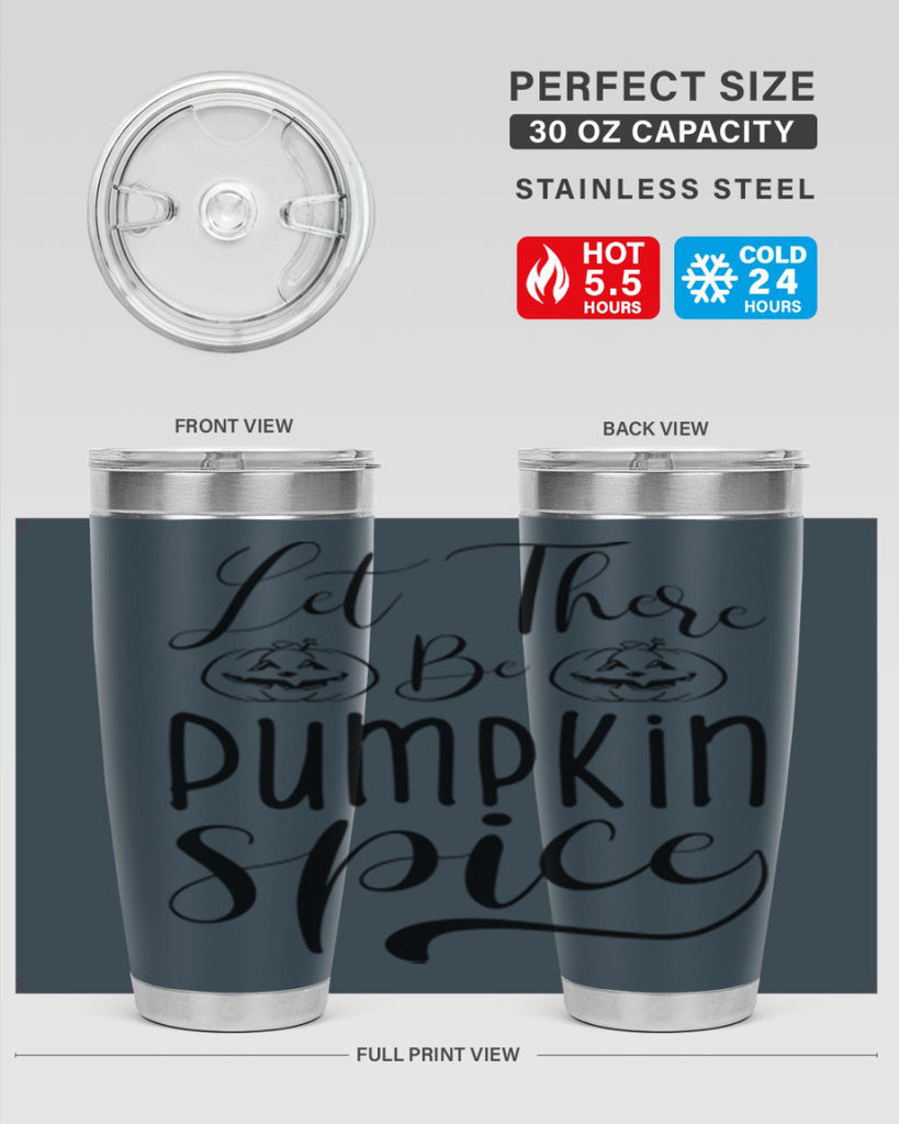 let there be pumpkin spice 400#- fall- Tumbler