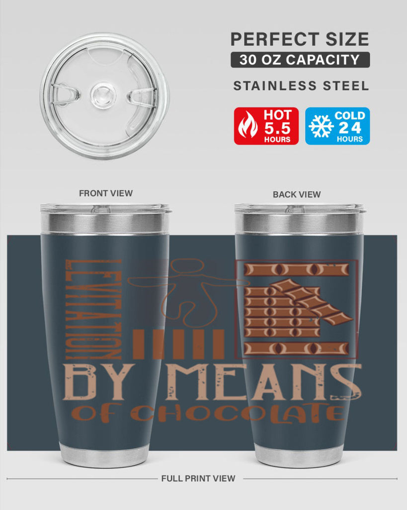 levitation by means of chocolate 26#- chocolate- Tumbler