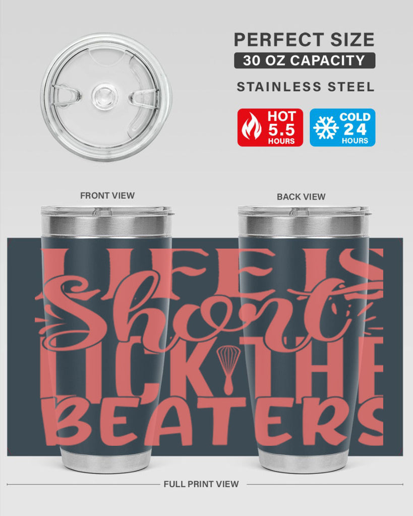 life is short lick the beaters 14#- kitchen- Tumbler