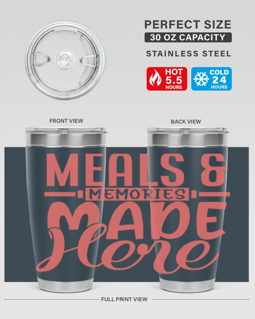 meals memories made here 12#- kitchen- Tumbler
