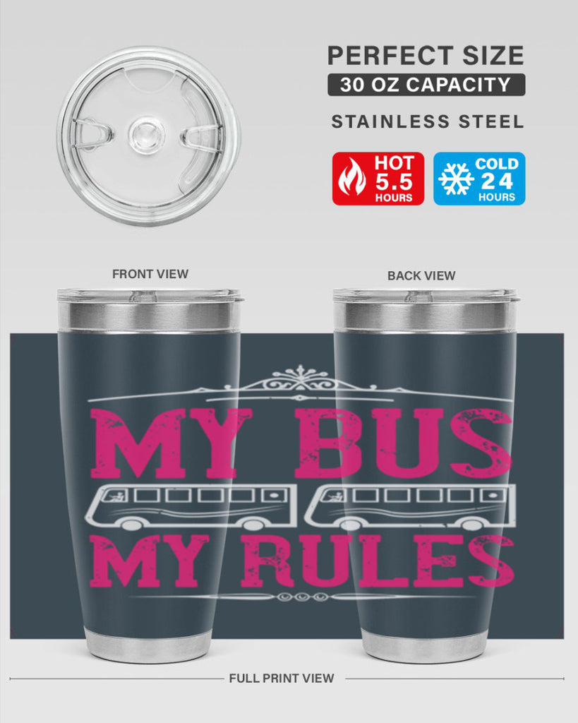 my bus my rules Style 20#- bus driver- tumbler