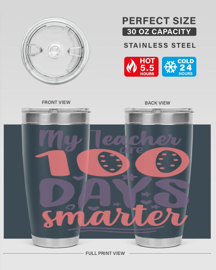 my teacher are 100 days smarter 15#- 100 days of school- Tumbler