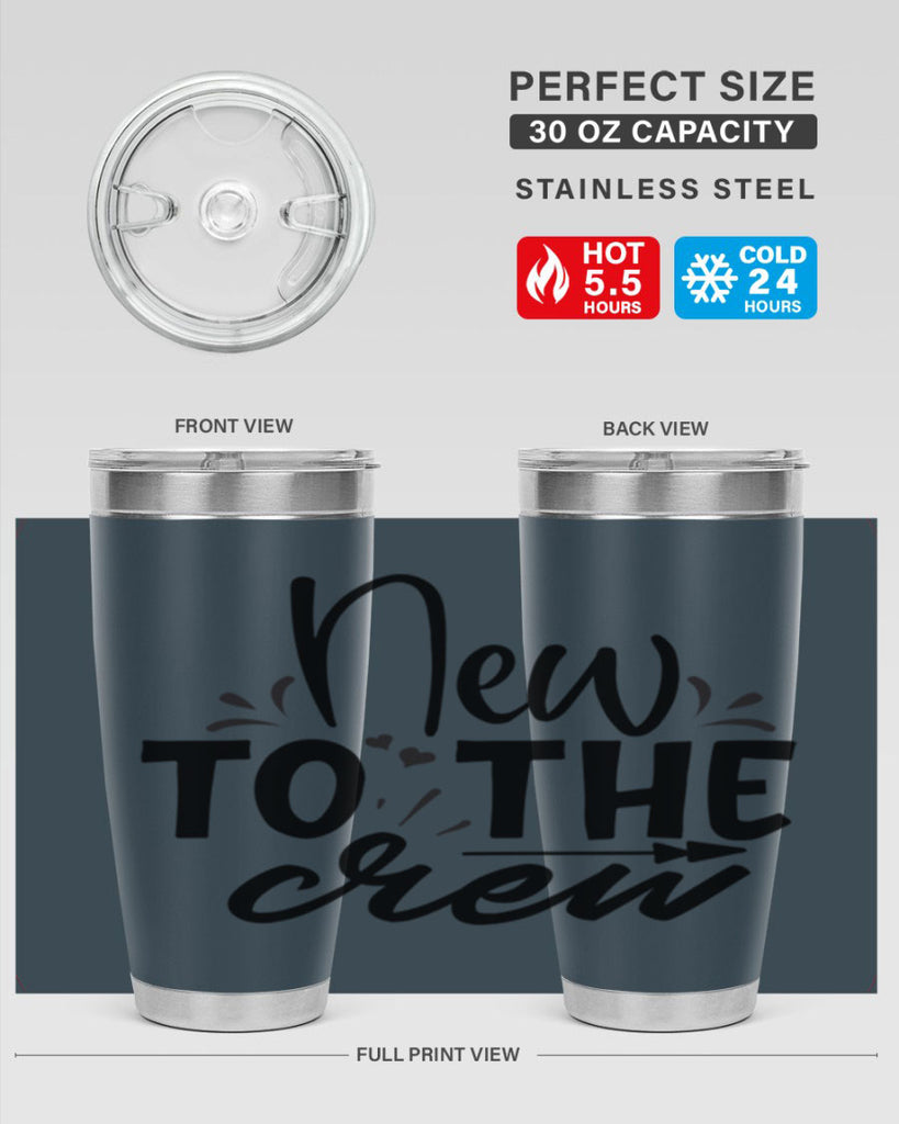 new to the crew Style 215#- baby- tumbler