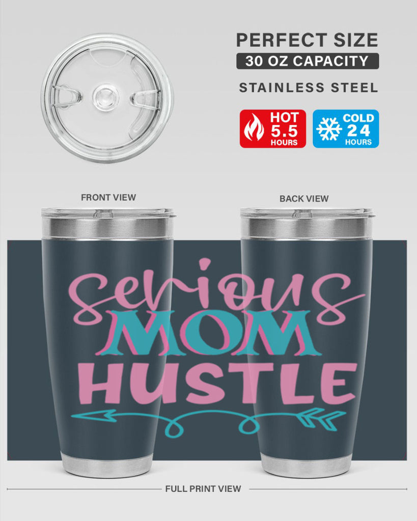 serious mom hustle 325#- mom- Tumbler