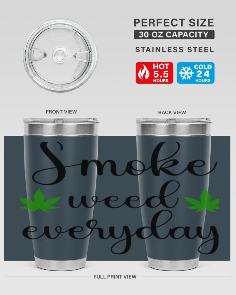 smoke weed everyday a 242#- marijuana- Tumbler