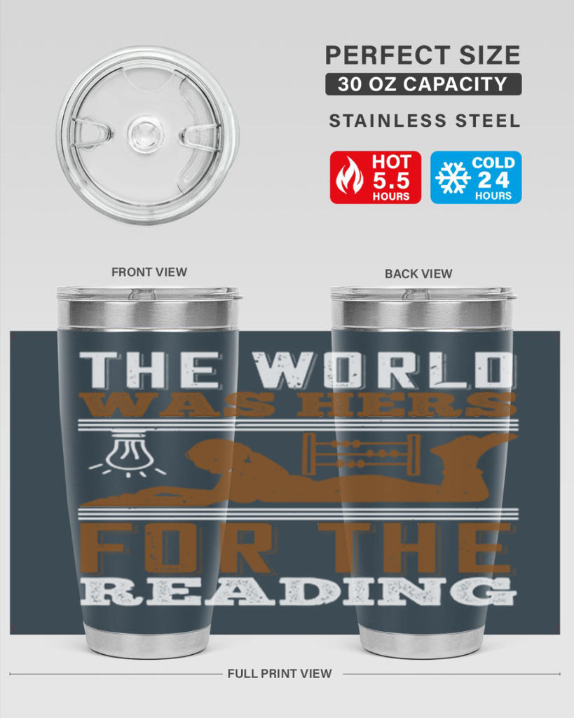 the world was hers for the reading 9#- reading- Tumbler