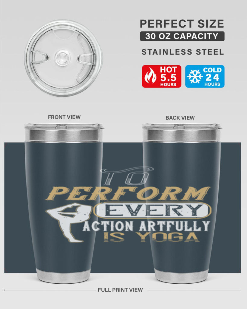 to perform every action artfully is yoga 46#- yoga- Tumbler