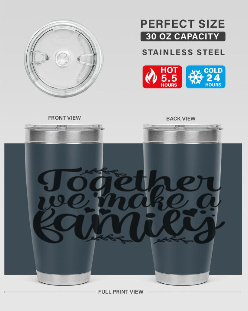 together we make a family 14#- family- Tumbler