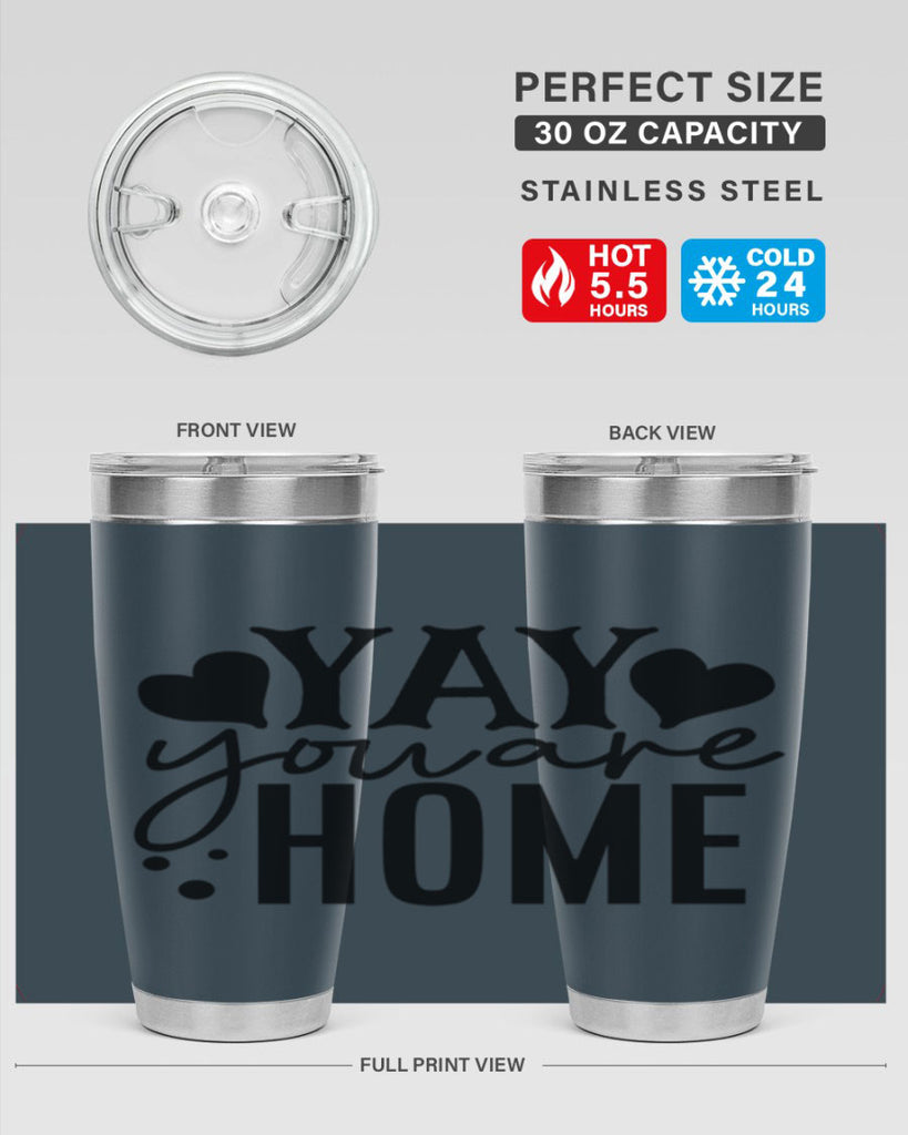 yay you are home 8#- family- Tumbler