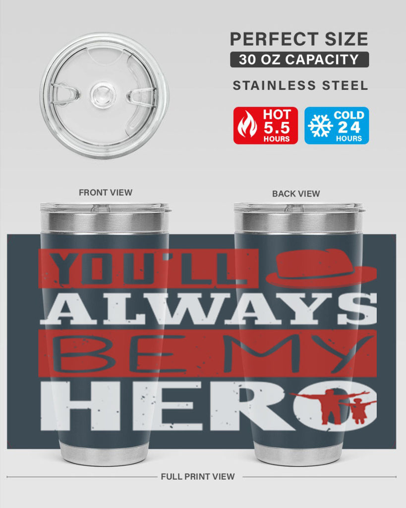 you’ll always be my hero 130#- fathers day- Tumbler