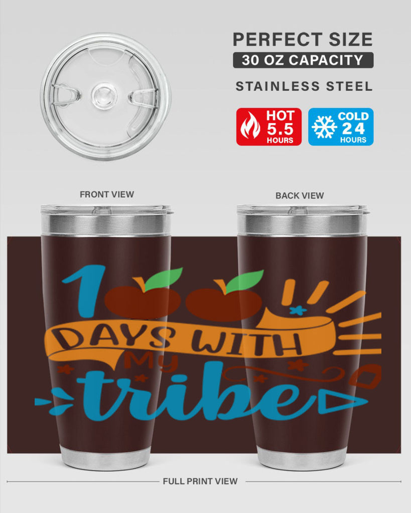 100 days with my tribe 25#- 100 days of school- Tumbler