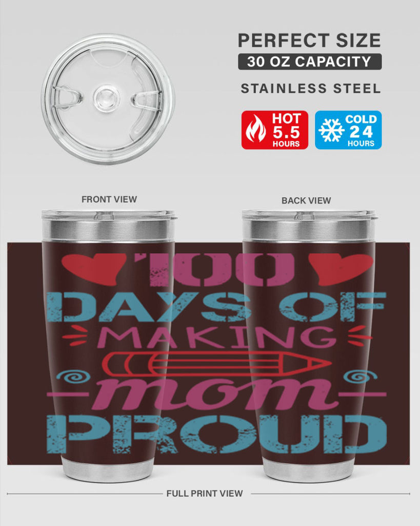 3 days of making mom proud 43#- 100 days of school- Tumbler