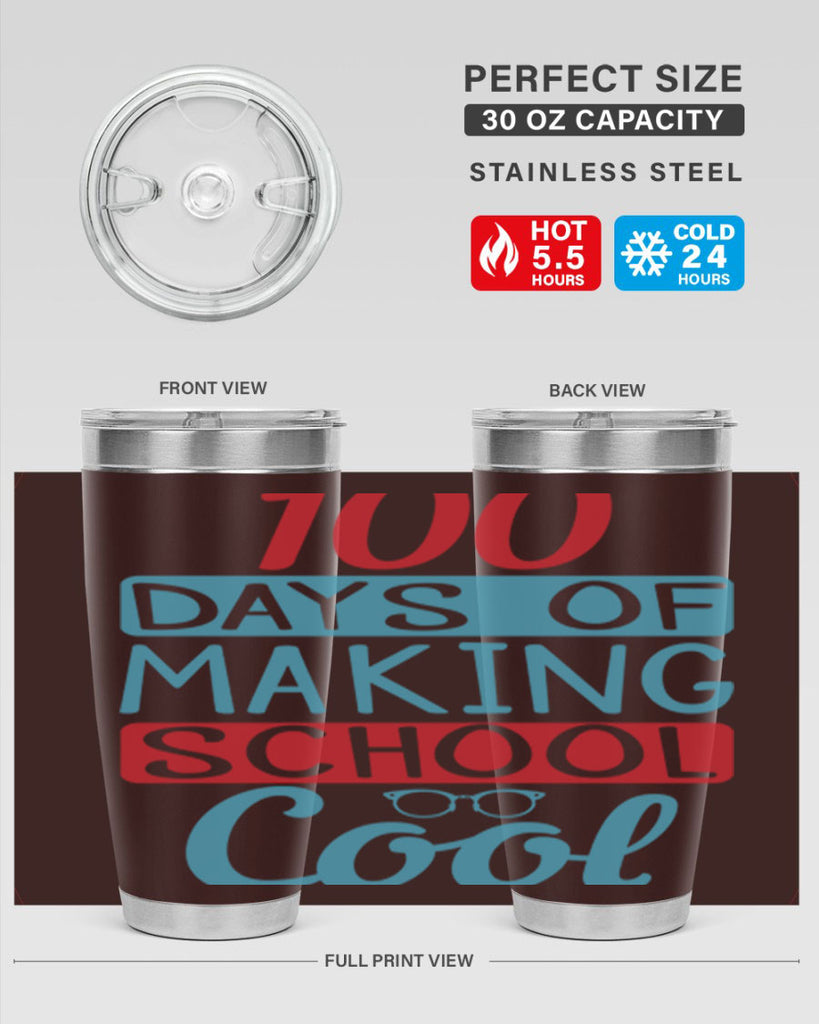 4 days of making school cool 44#- 100 days of school- Tumbler