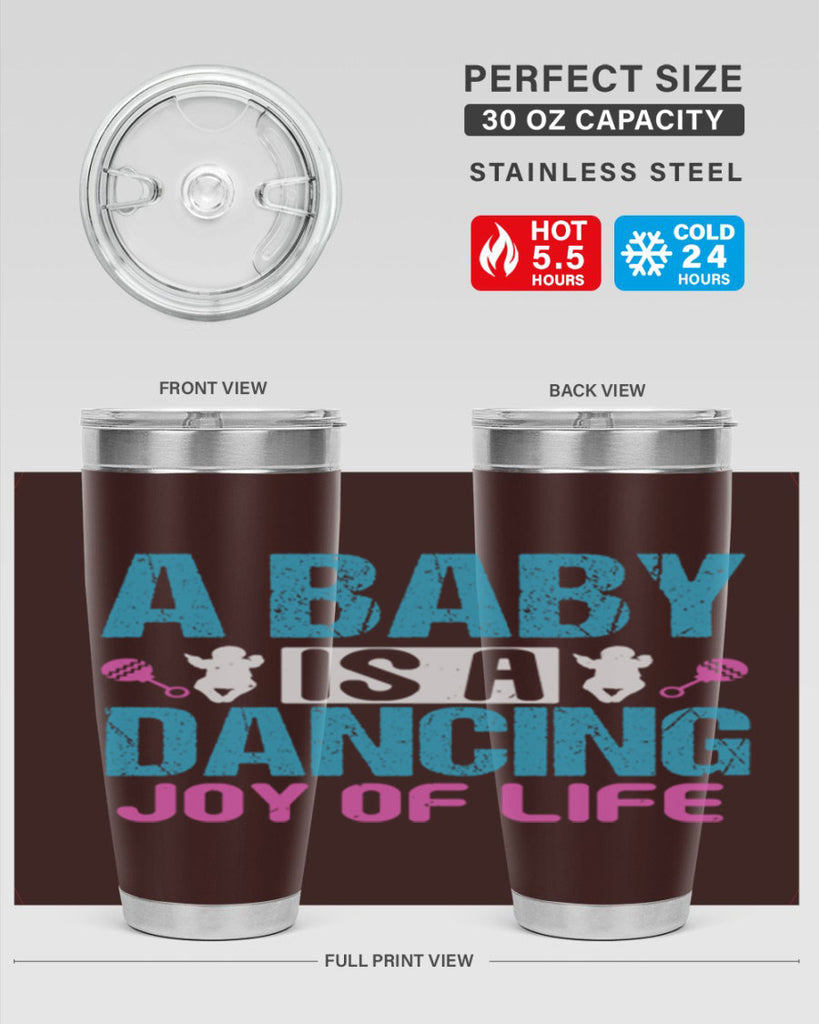 A baby is a dancing joy of life Style 179#- baby- tumbler