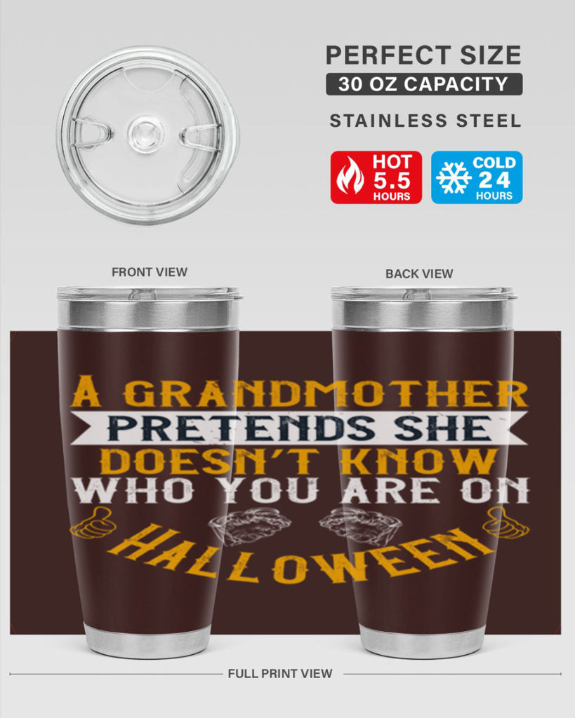 A grandmother pretends she doesn’t know who you are on Halloween 40#- grandma - nana- Tumbler